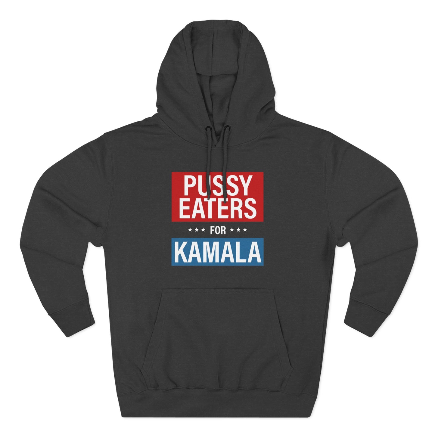 Pussy Eaters For Kamala - Hoodie