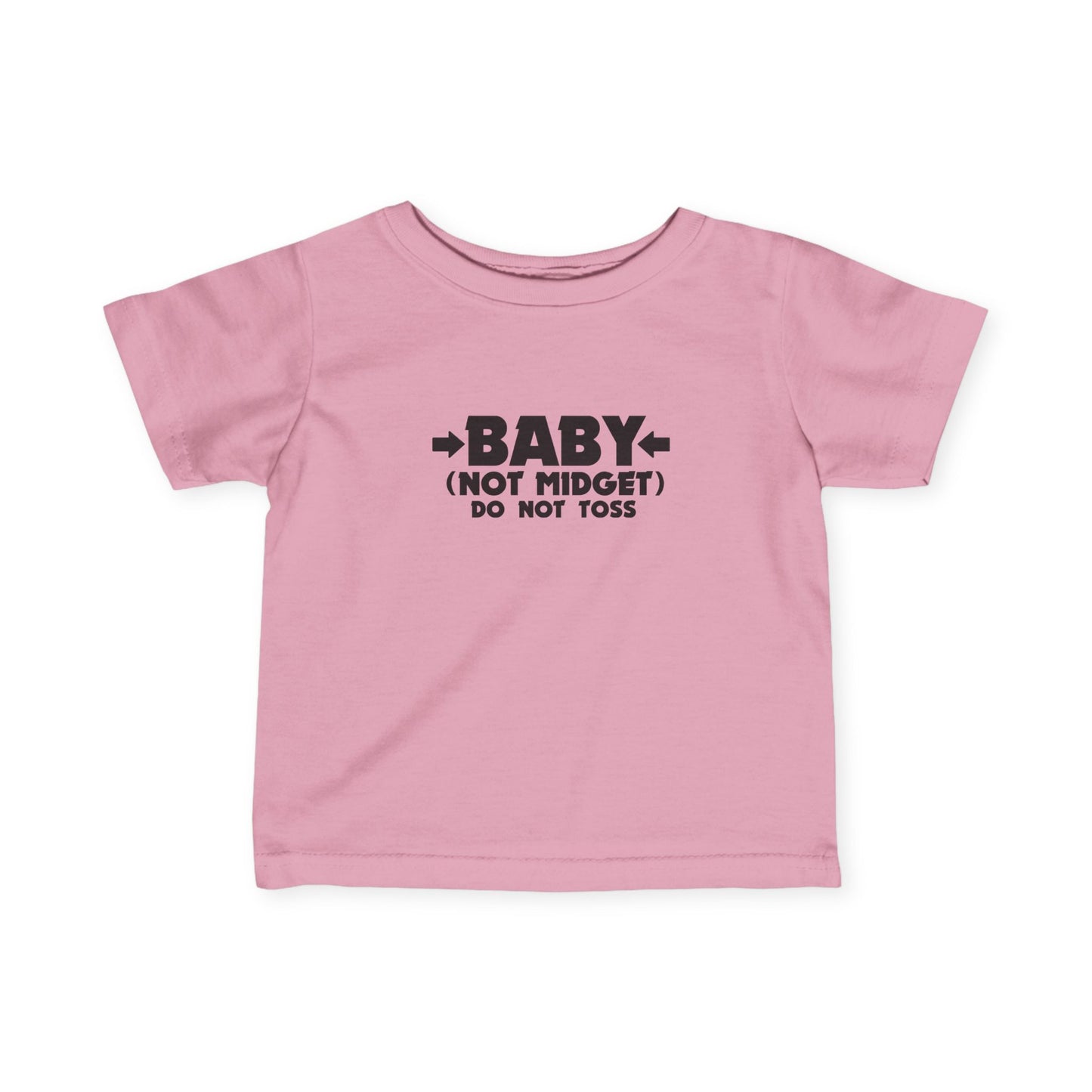 Baby - Not Midget (Do Not Toss) - Baby T-Shirt