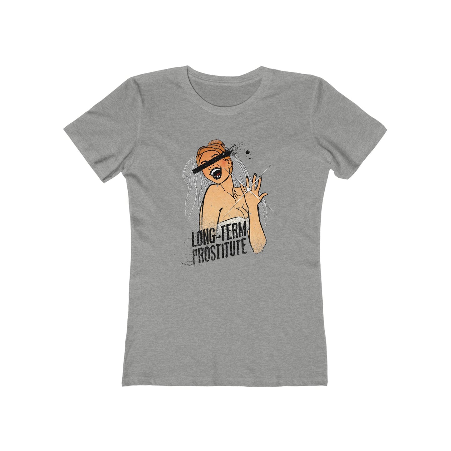 Long-Term Prostitute - Women’s T-Shirt