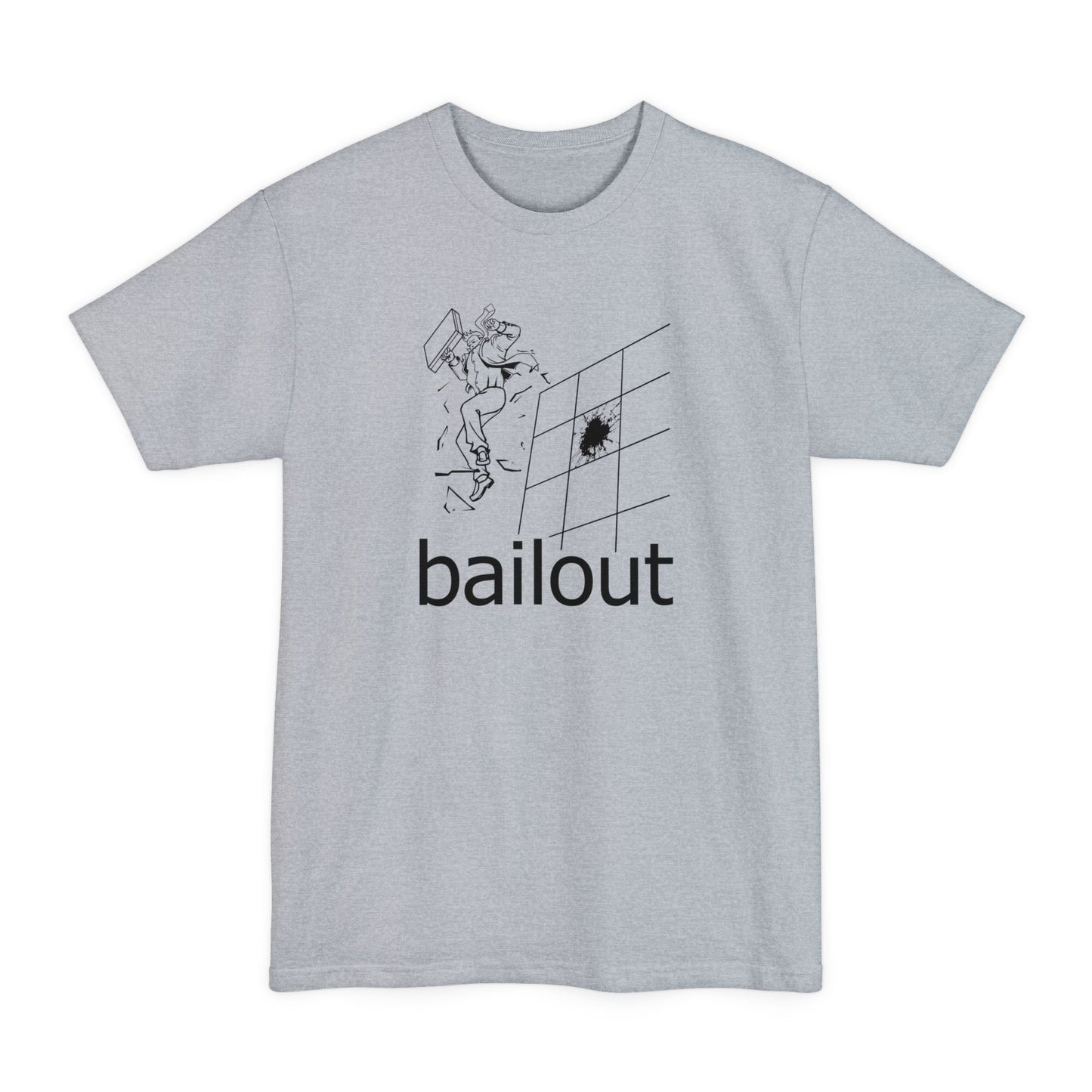 Bailout - Men's Tall T-Shirt