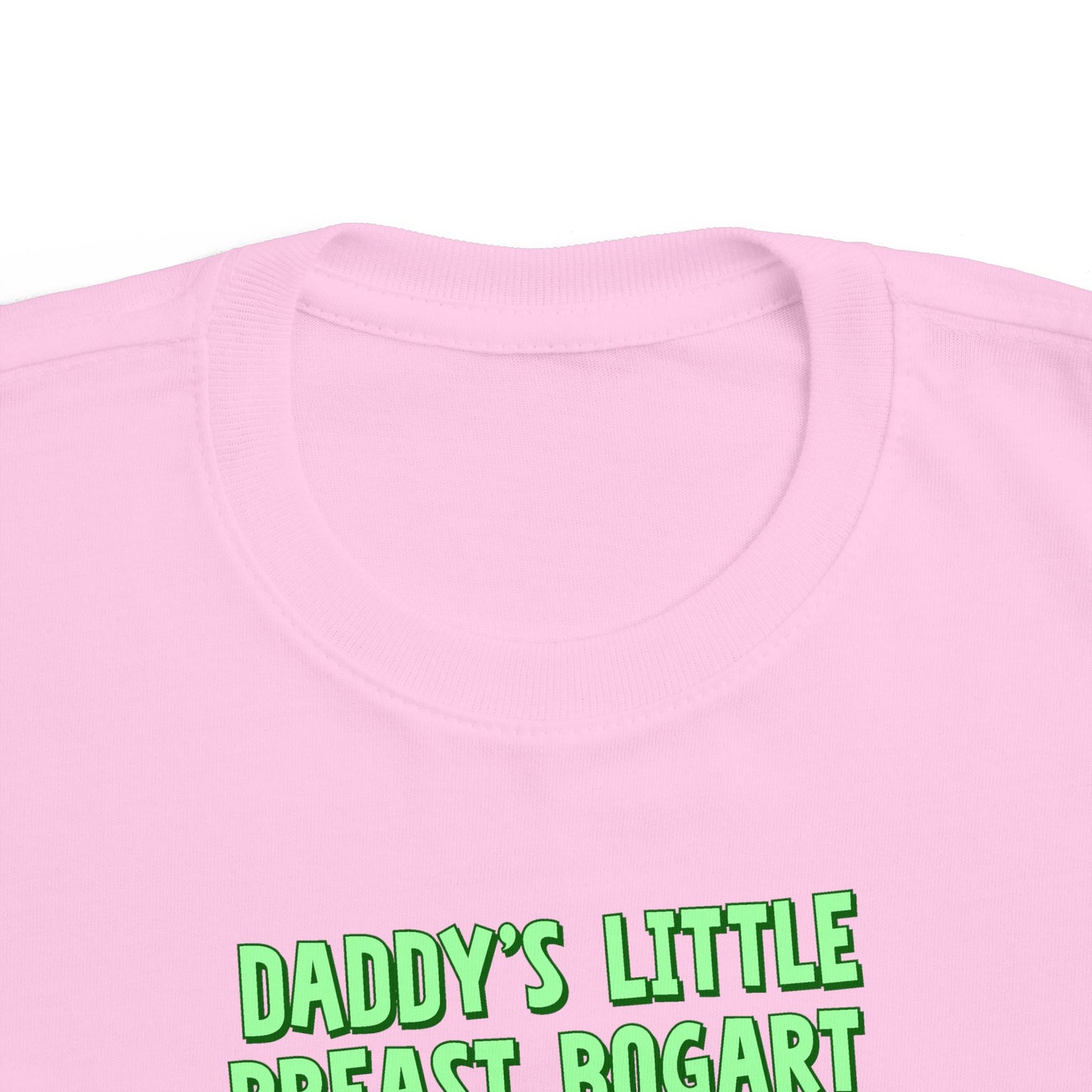 Daddy's Little Breast Bogart - Toddler T-Shirt