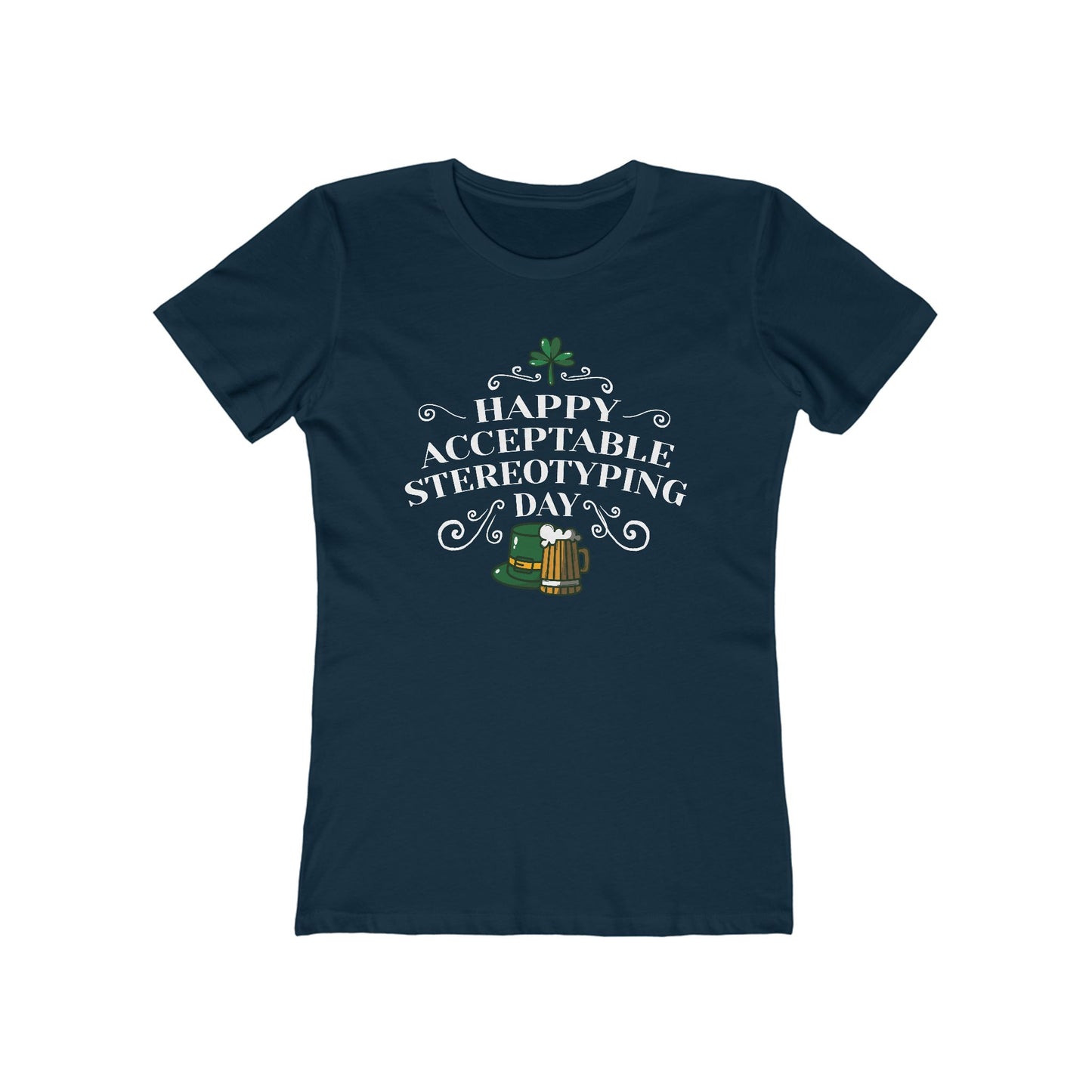 Happy Acceptable Stereotyping Day - Women’s T-Shirt