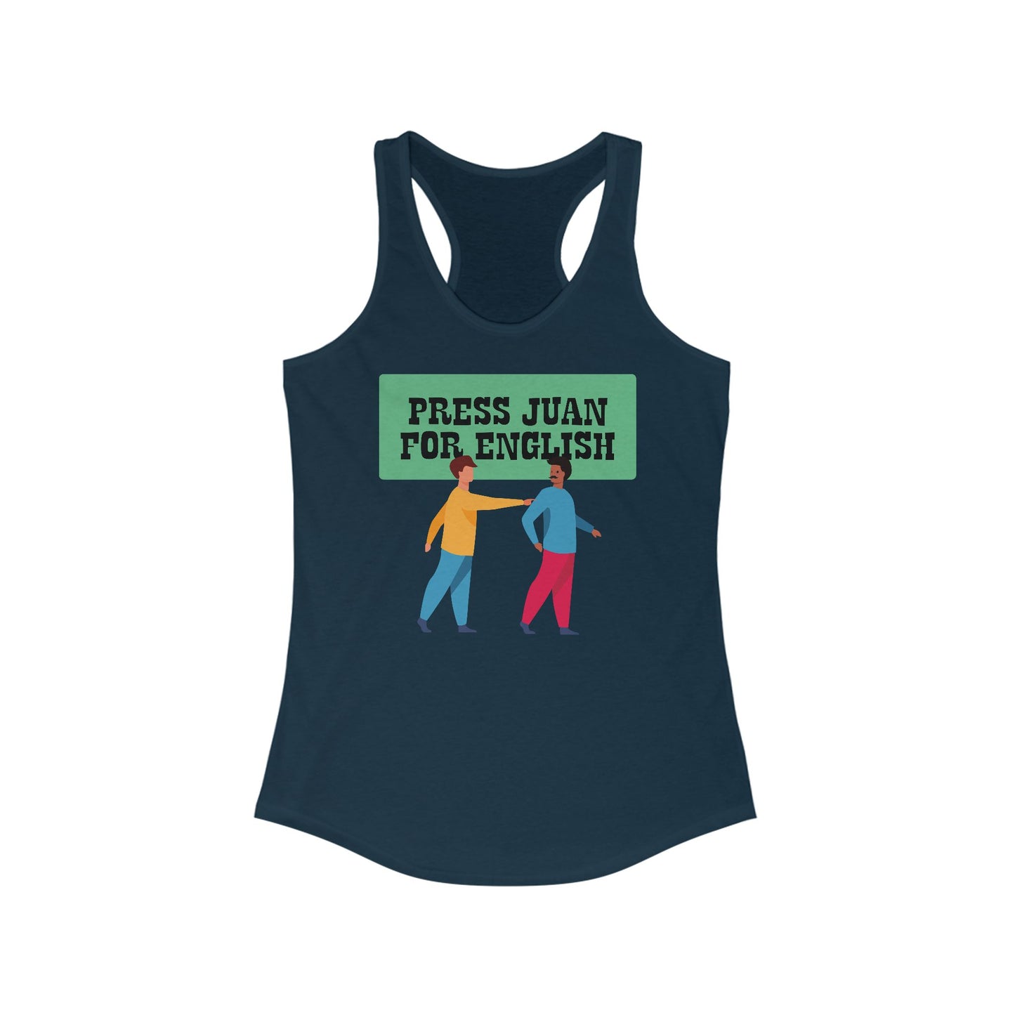 Press Juan For English - Women’s Racerback Tank