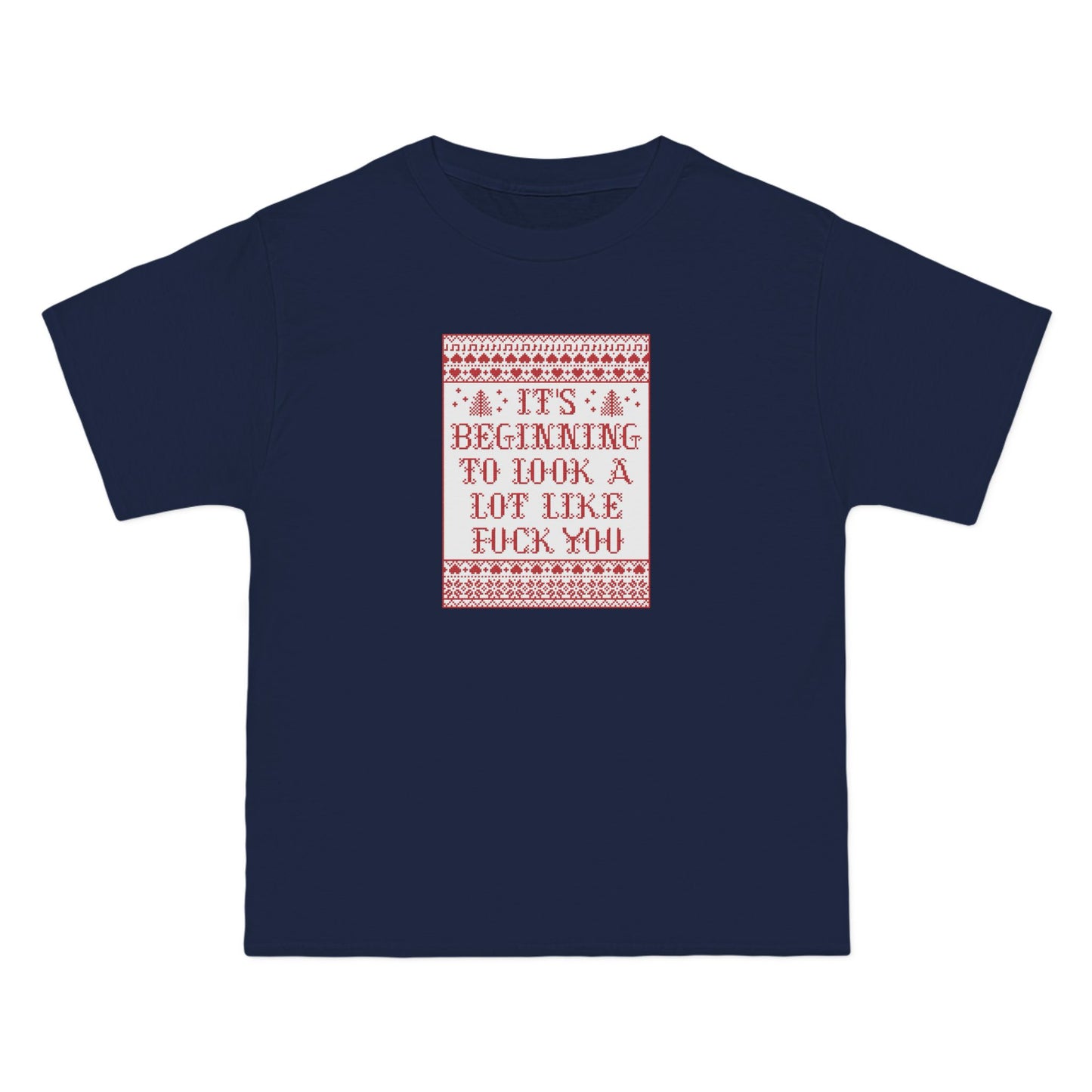 It's Beginning To Look A Lot Like Fuck You - Men's Heavyweight T-Shirt