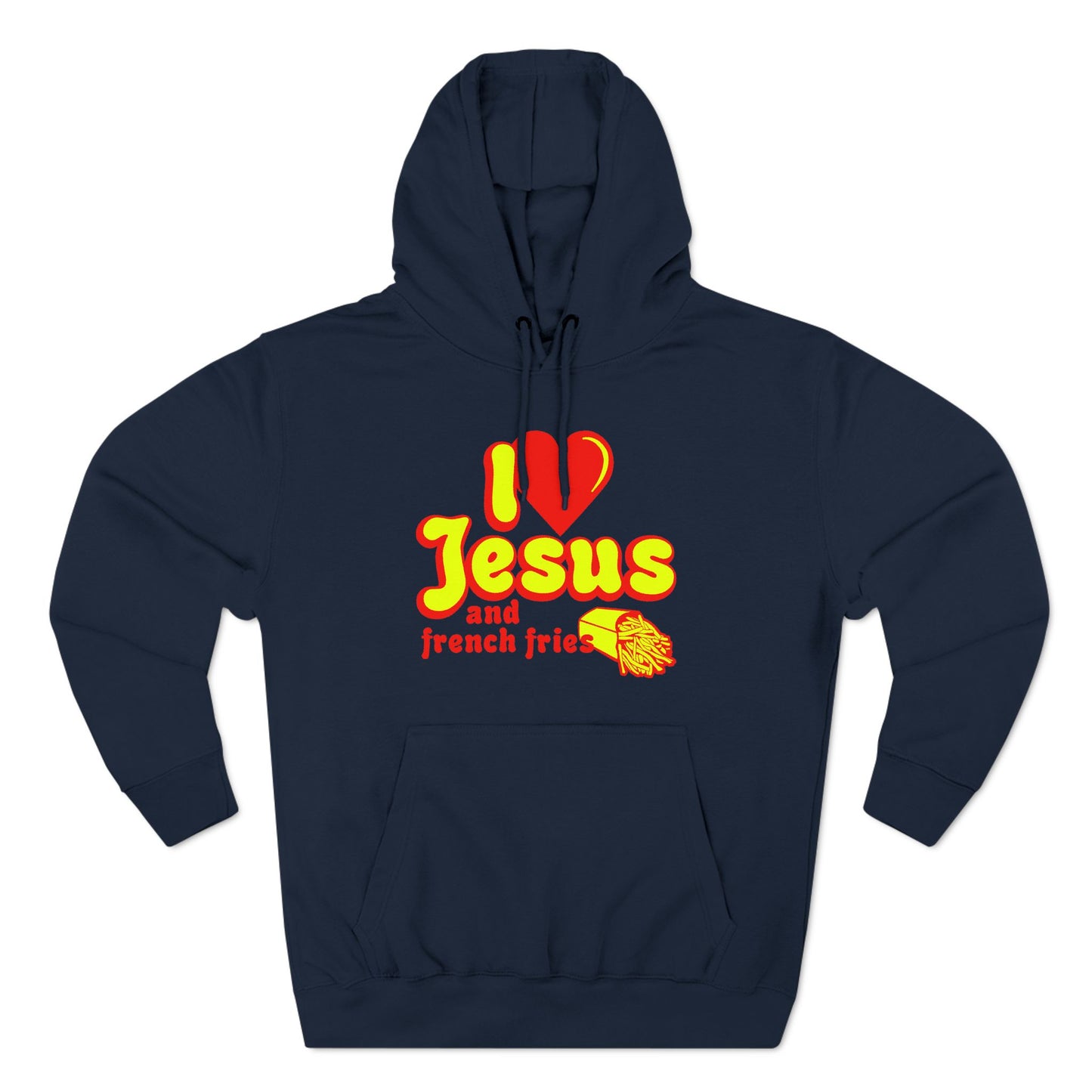 I Heart Jesus (And French Fries) - Hoodie