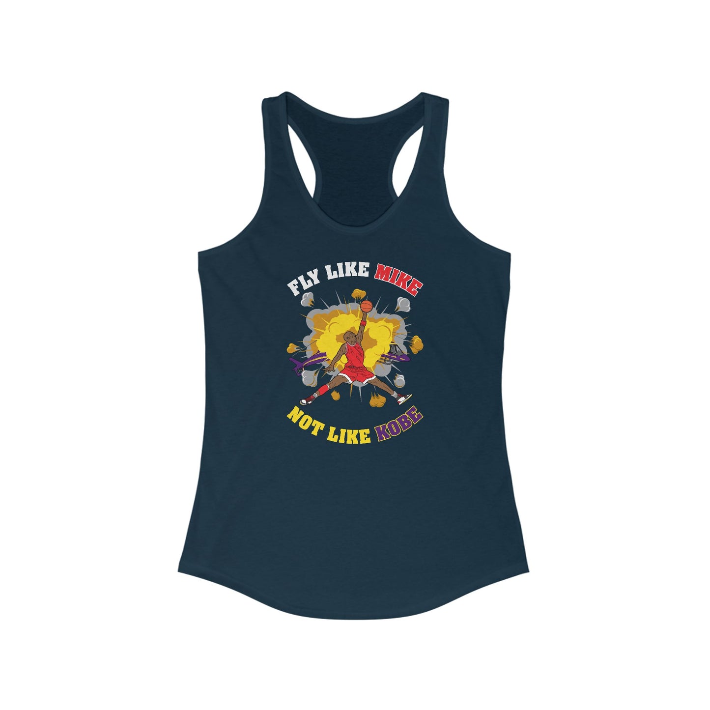 Fly Like Mike Not Like Kobe - Women’s Racerback Tank