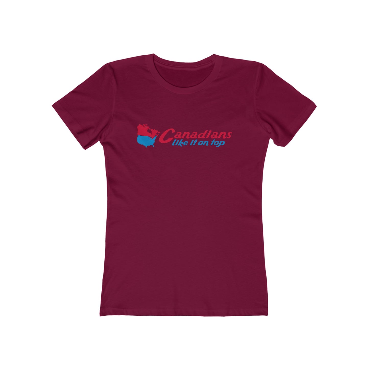 Canadians Like It On Top - Women’s T-Shirt