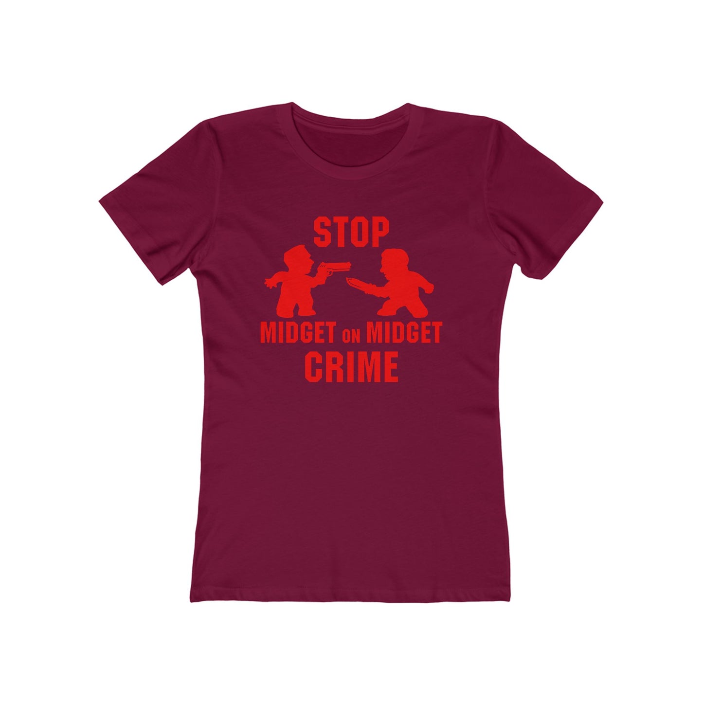 Stop Midget On Midget Crime - Women’s T-Shirt