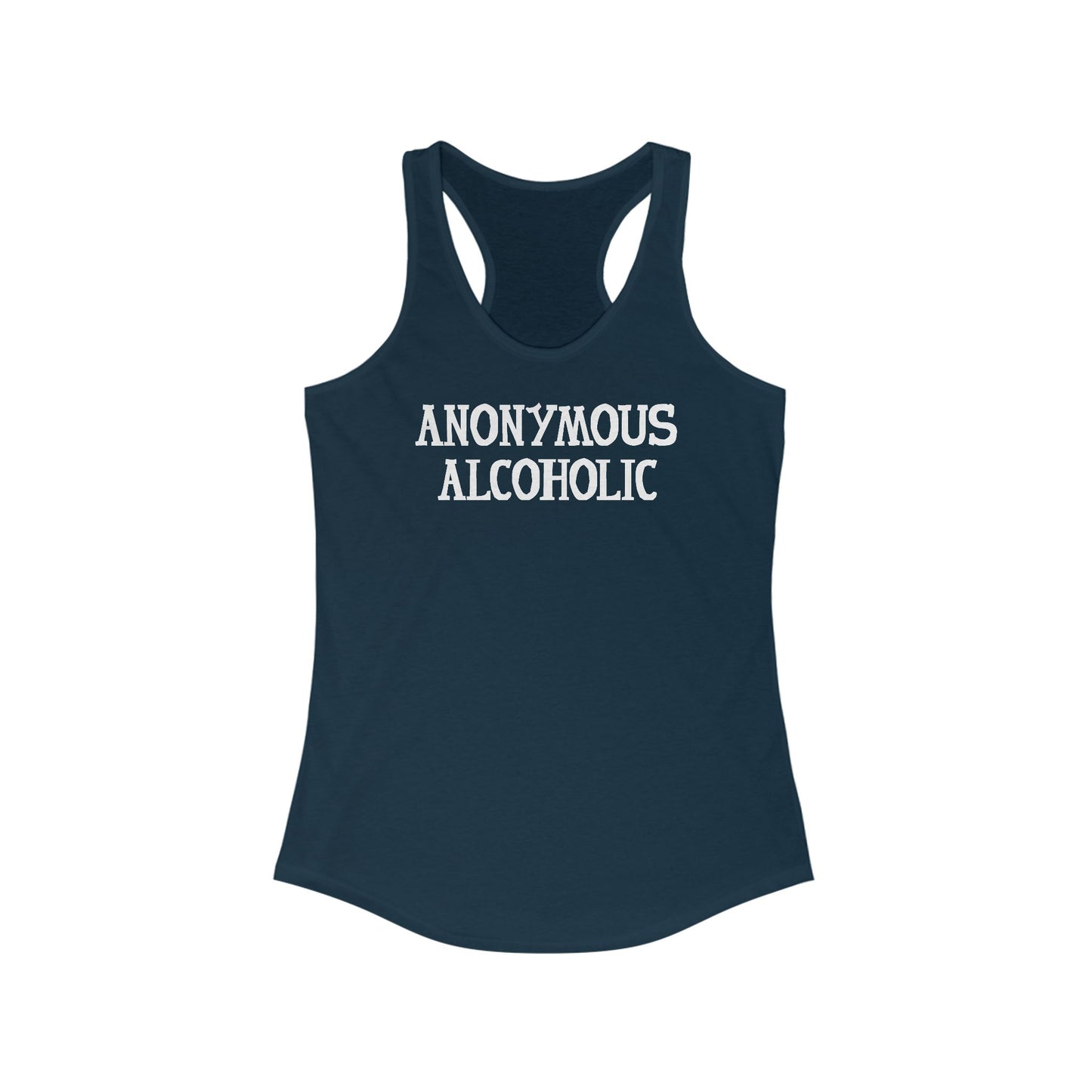 Anonymous Alcoholic - Women’s Racerback Tank