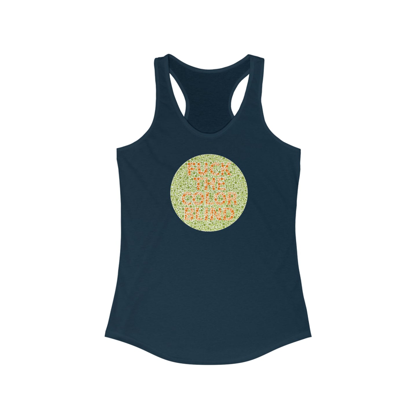Fuck The Colorblind - Women's Racerback Tank