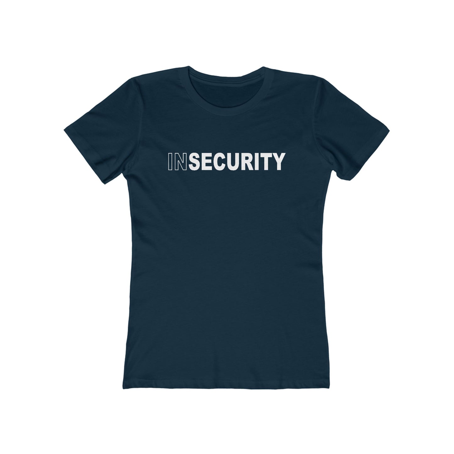 Insecurity - Women’s T-Shirt