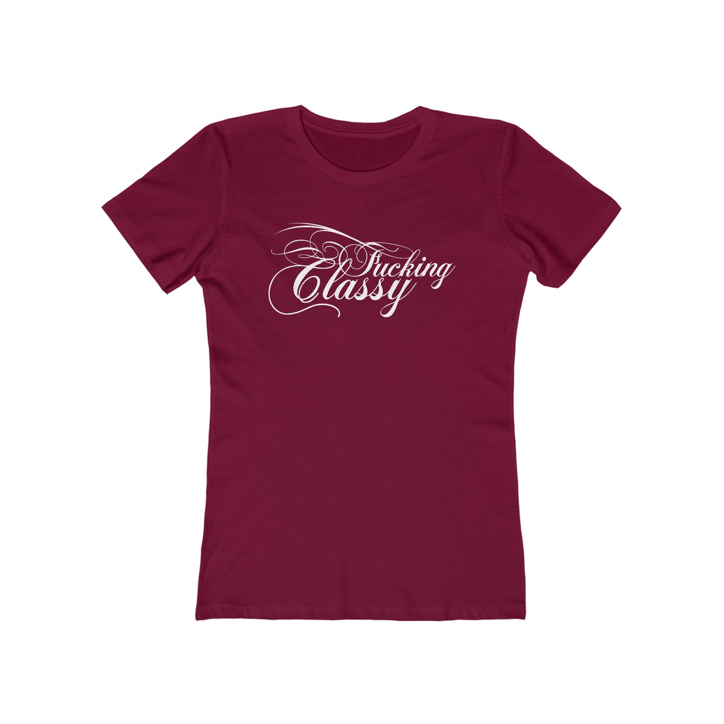 Fucking Classy - Women’s T-Shirt
