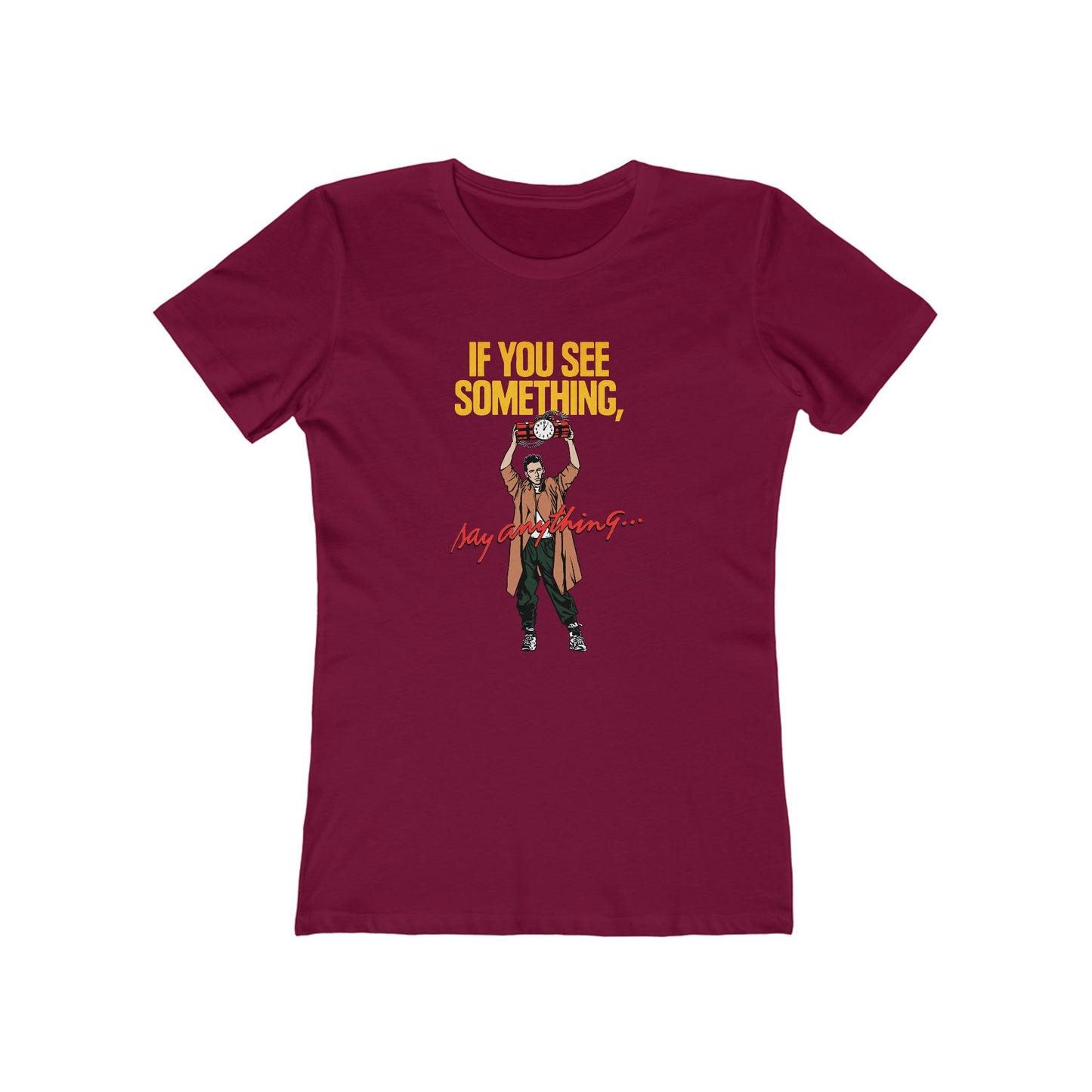 If You See Something Say Anything - Women’s T-Shirt