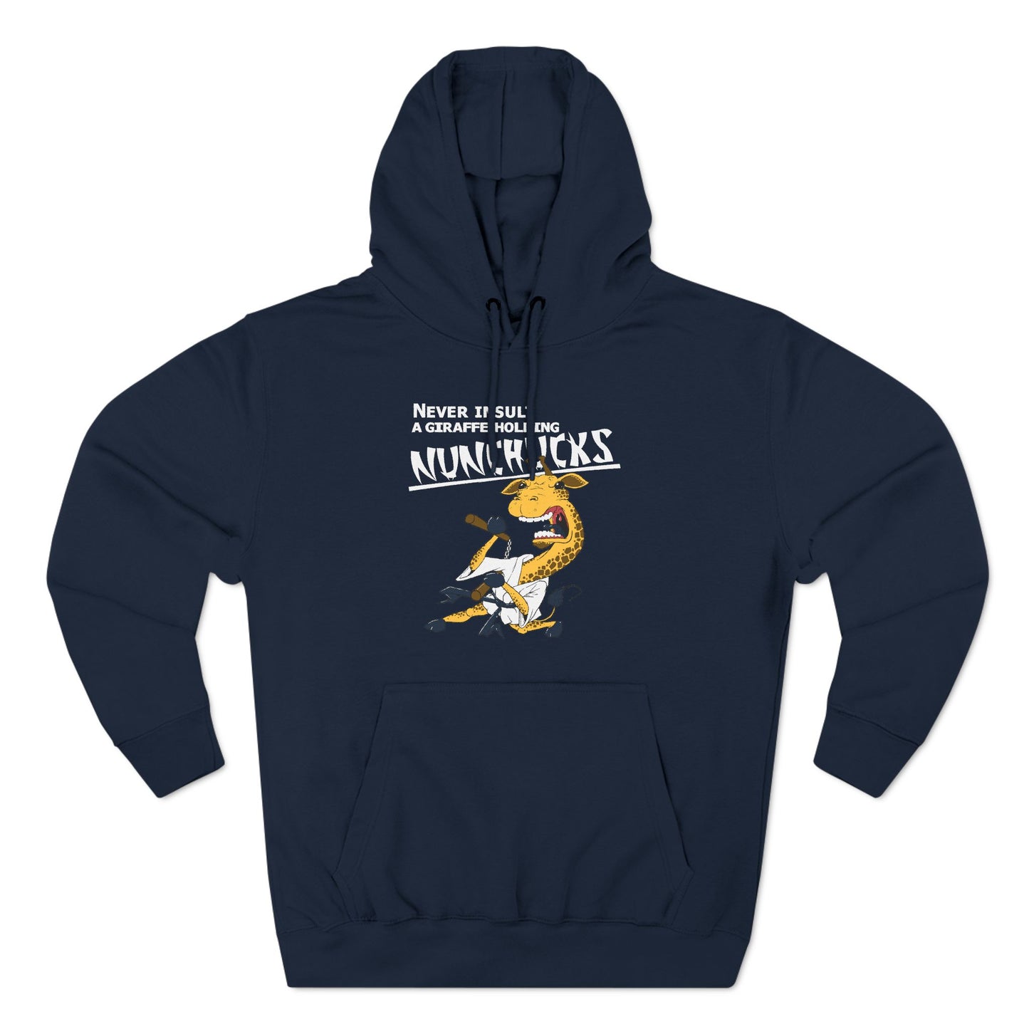 Never Insult A Giraffe Holding Nunchucks - Hoodie