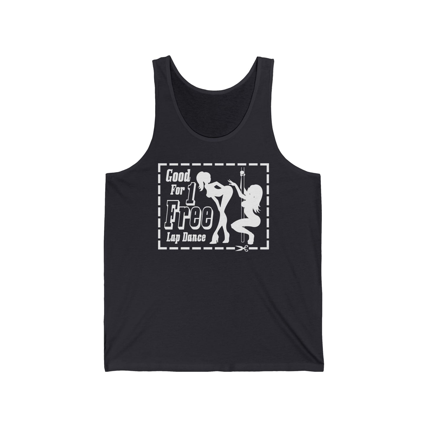 Good For 1 Free Lap Dance - Unisex Tank