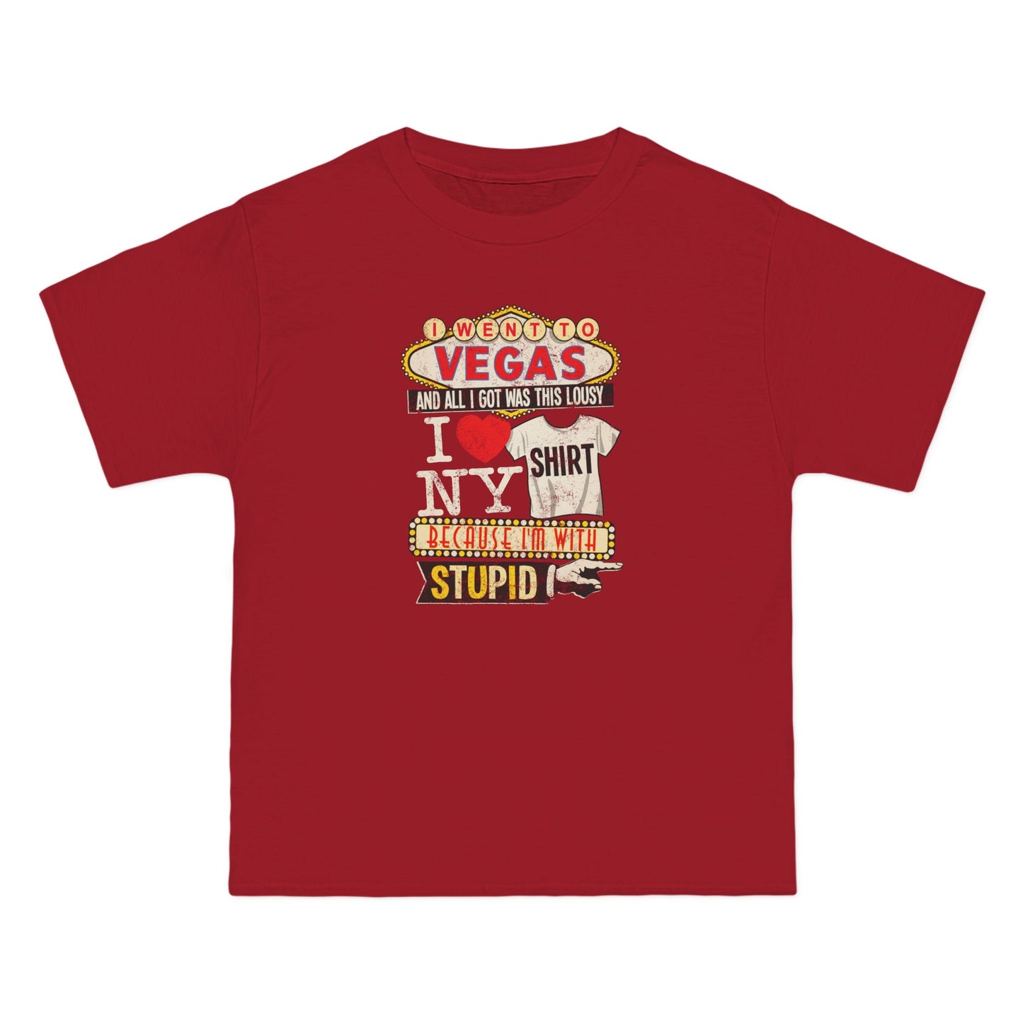 I Went To Vegas And All I Got Was This Lousy I (Heart) Ny Shirt Because I'm With Stupid - Men's Heavyweight T-Shirt