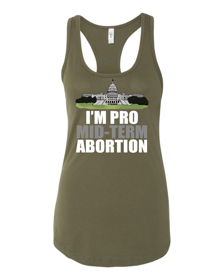 I'm Pro Mid-term Abortion - Women's Racerback Tank