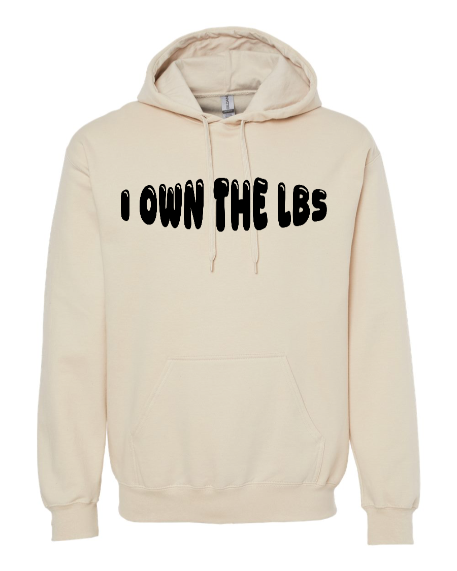 I Own The Lbs - Hoodie