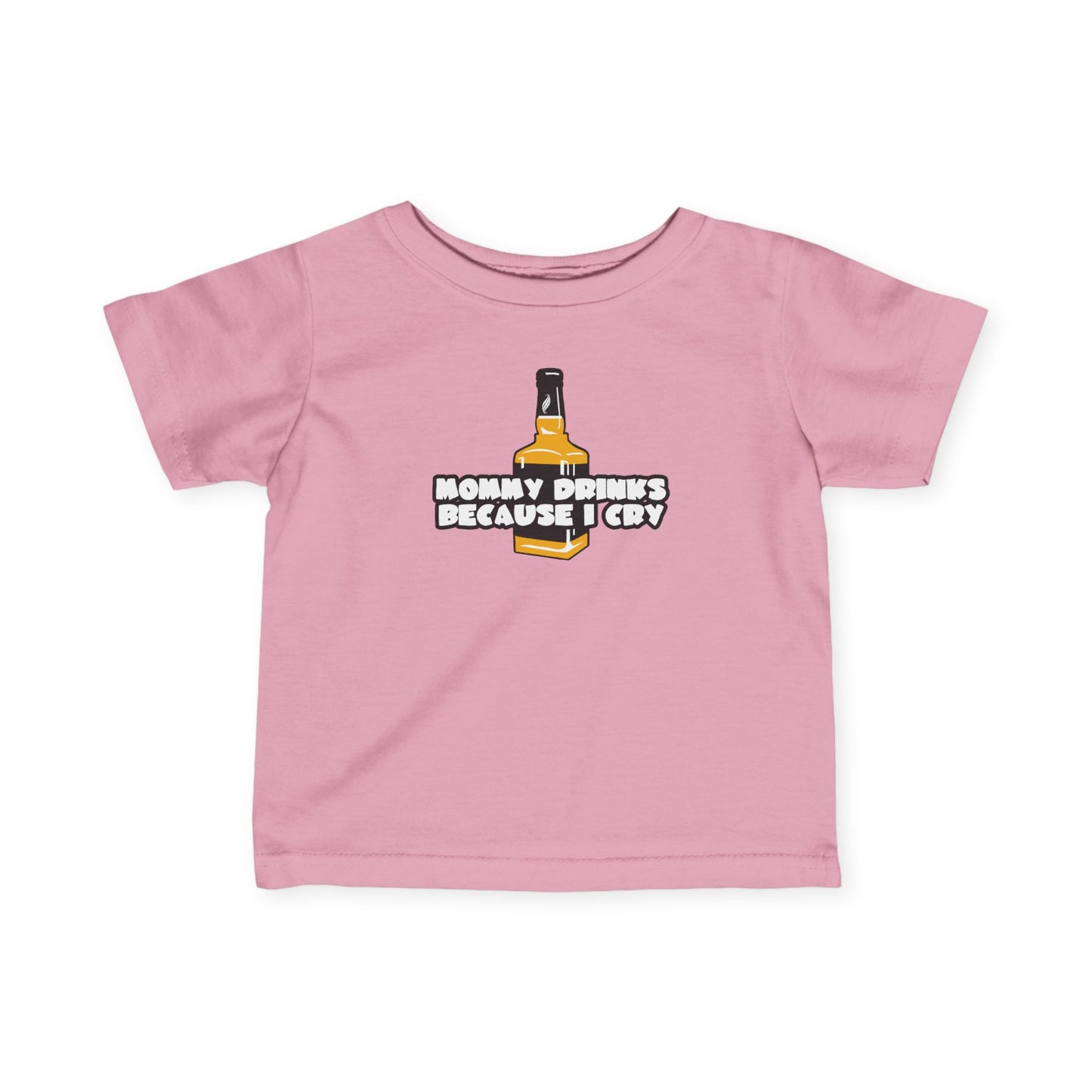 Mommy Drinks Because I Cry - Baby T-Shirt