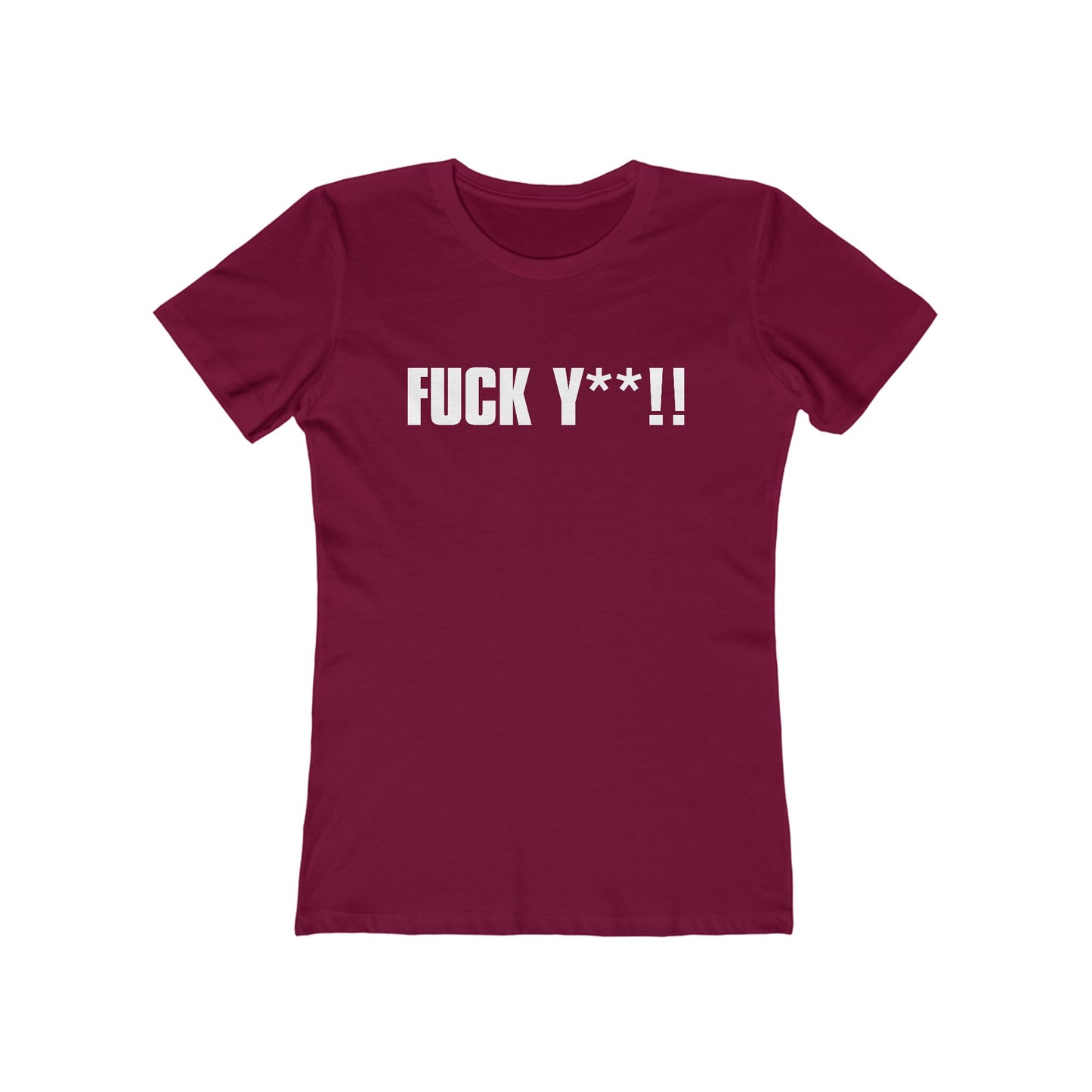 FUCK Y**! - Women’s T-Shirt
