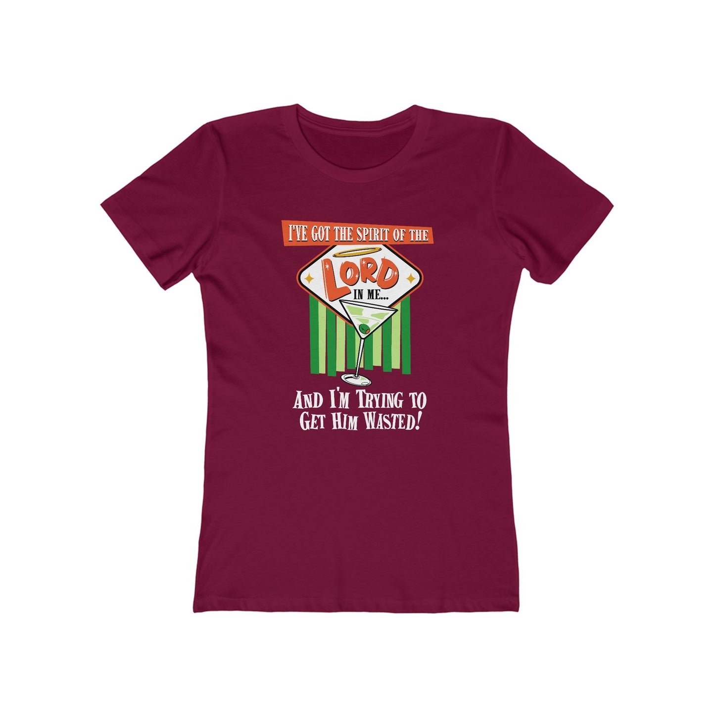I've Got The Spirit Of The Lord In Me - And I'm Trying To Get Him Wasted - Women’s T-Shirt