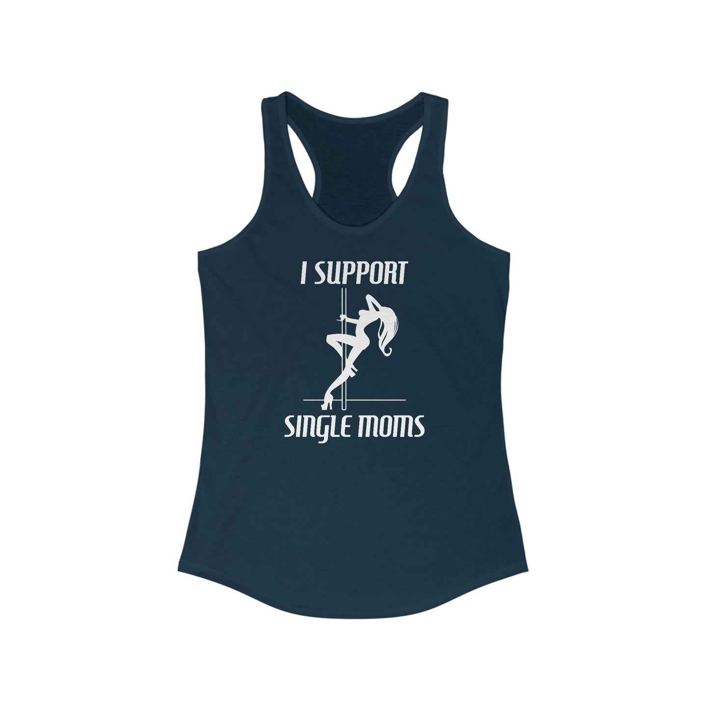I Support Single Moms - Women’s Racerback Tank