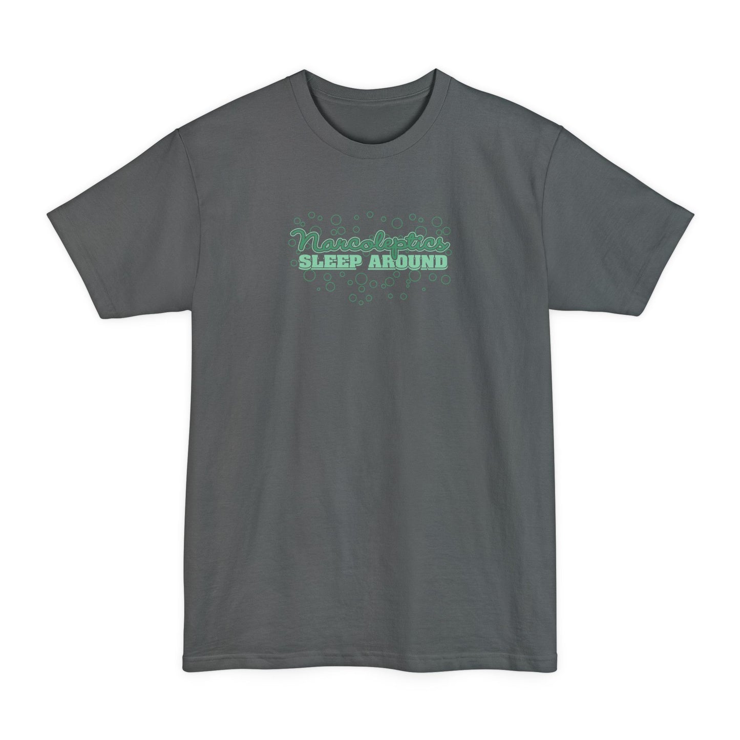 Narcoleptics Sleep Around - Men's Tall T-Shirt