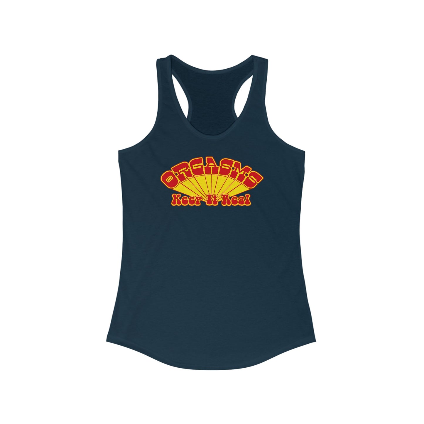 Orgasms - Keep It Real - Women's Racerback Tank
