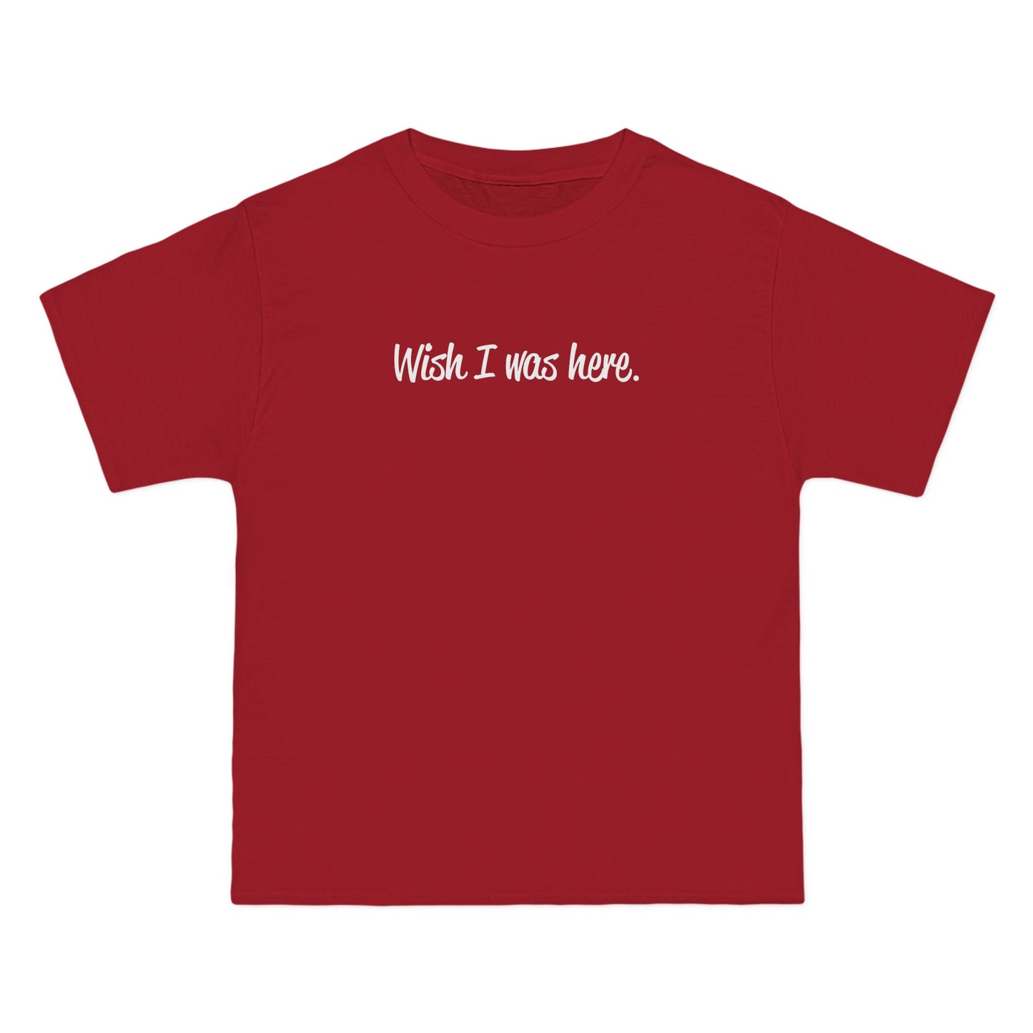 Wish I Was Here. - Men's Heavyweight T-Shirt