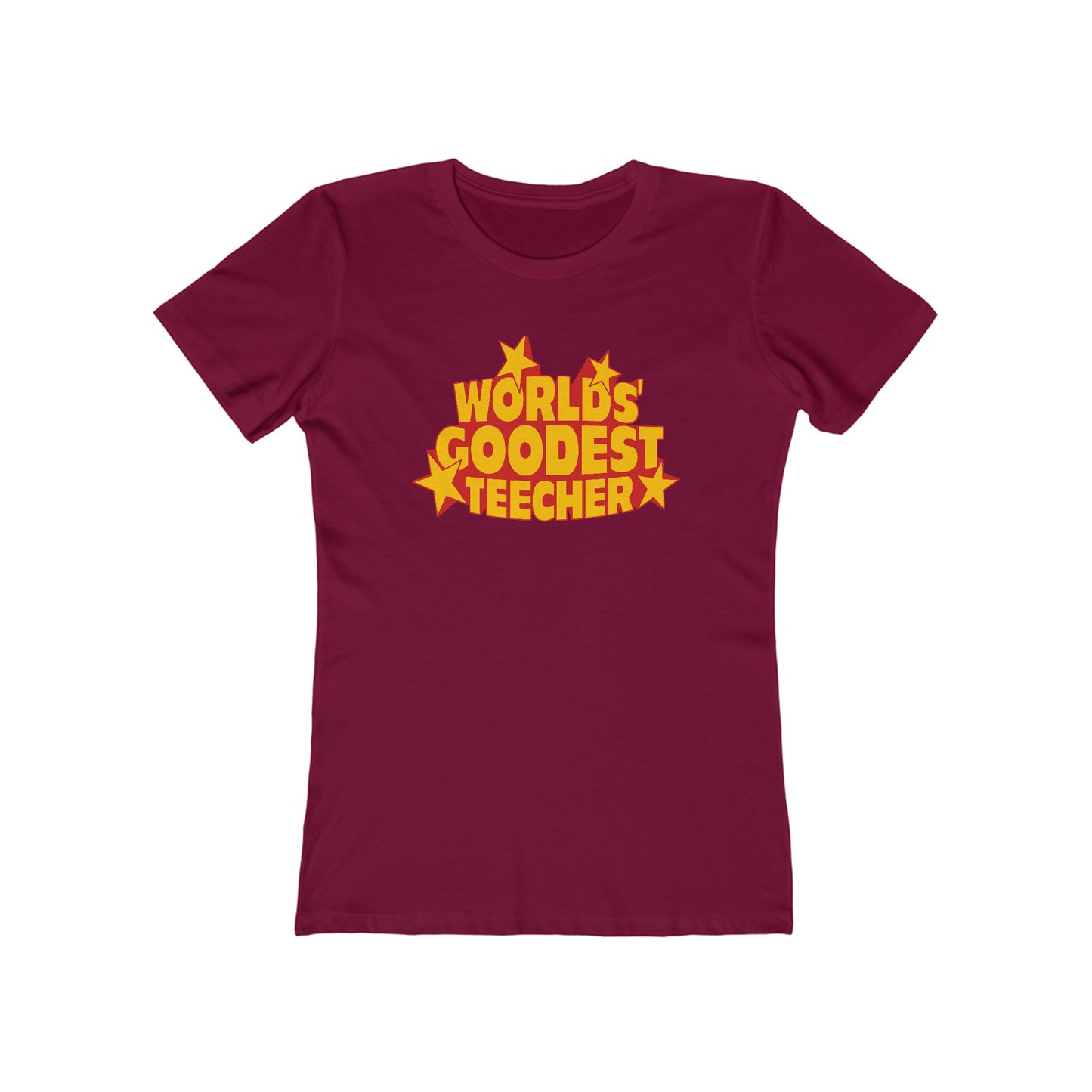 Worlds' Goodest Teecher - Women’s T-Shirt