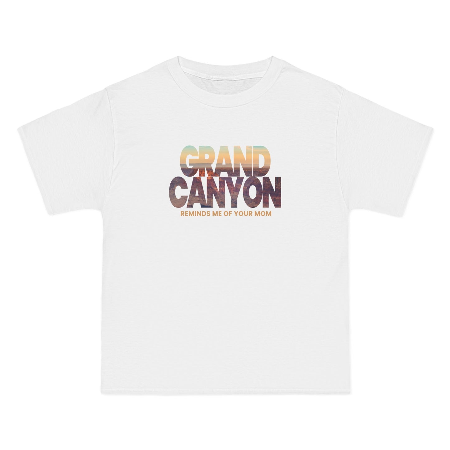 Grand Canyon - Reminds Me Of Your Mom - Men's Heavyweight T-Shirt