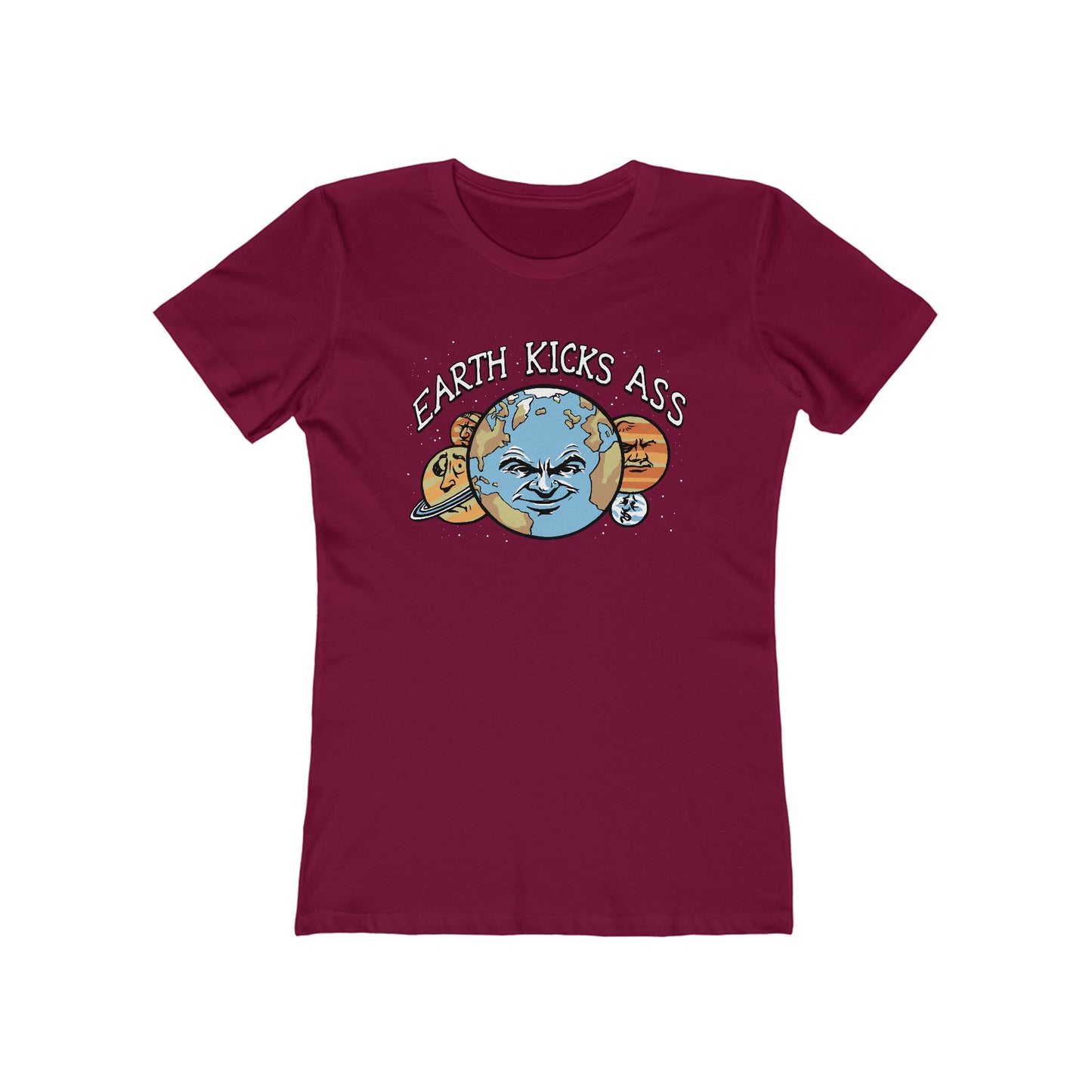 Earth Kicks Ass - Women’s T-Shirt
