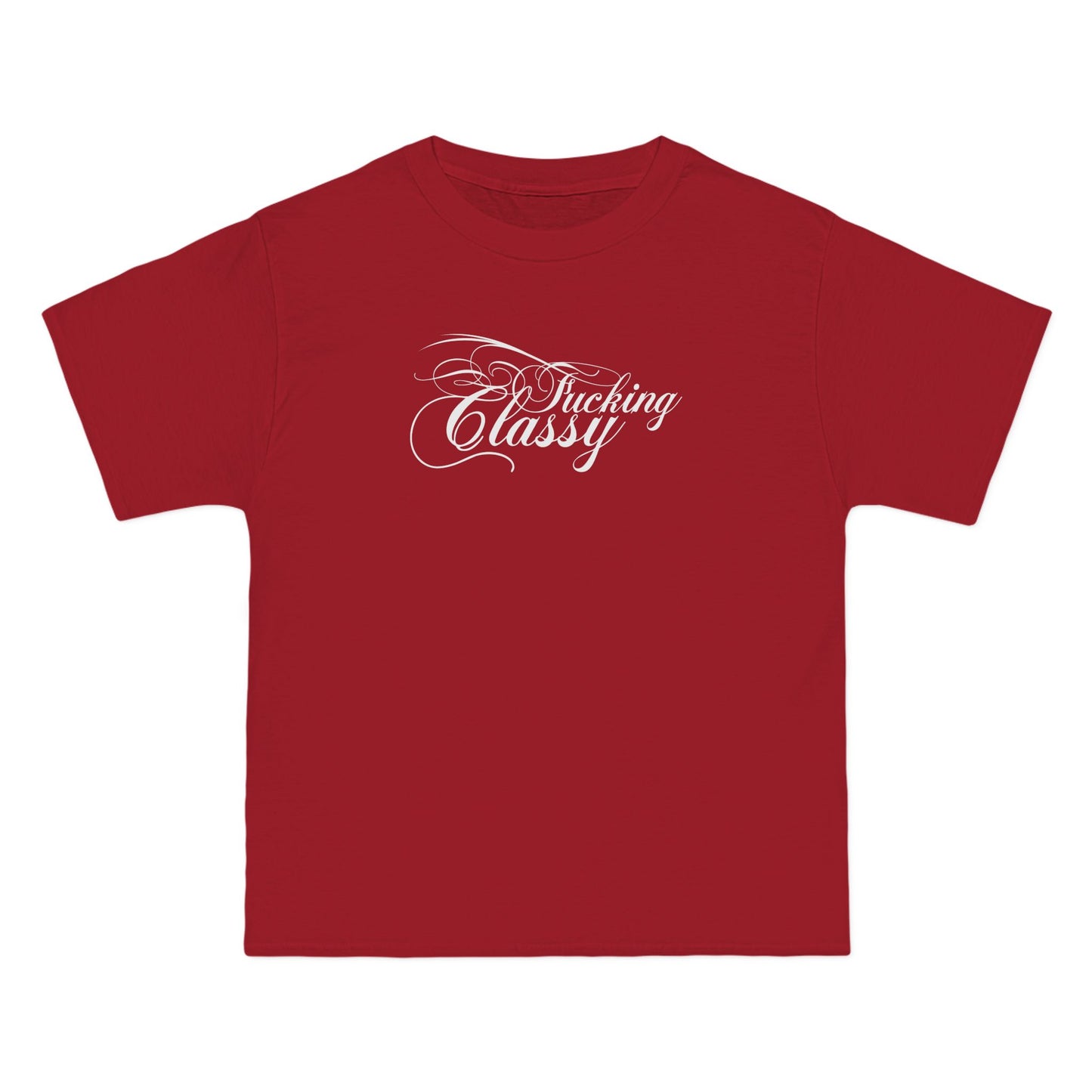 Fucking Classy - Men's Heavyweight T-Shirt