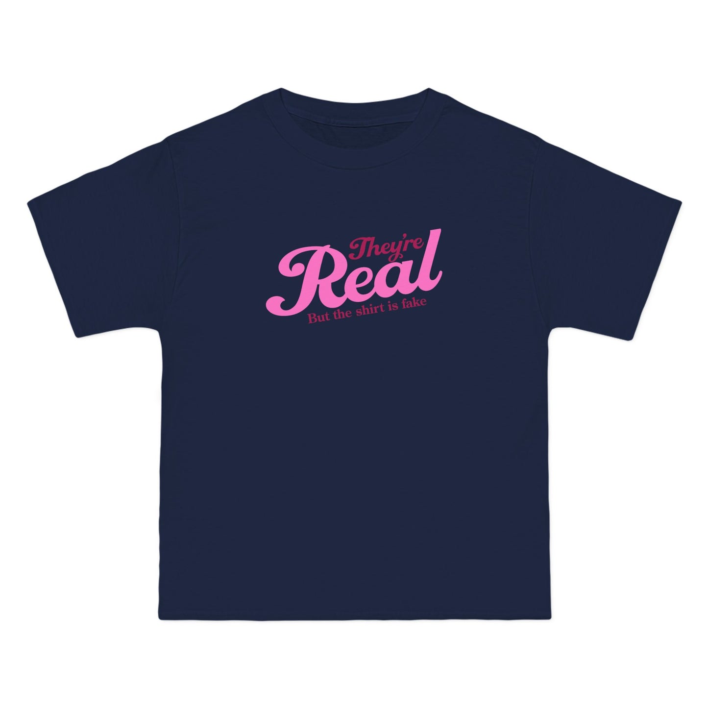 They're Real But The Shirt Is Fake - Men's Heavyweight T-Shirt