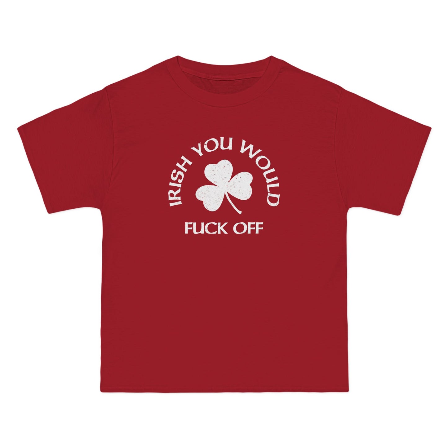 Irish You Would Fuck Off - Men's Heavyweight T-Shirt