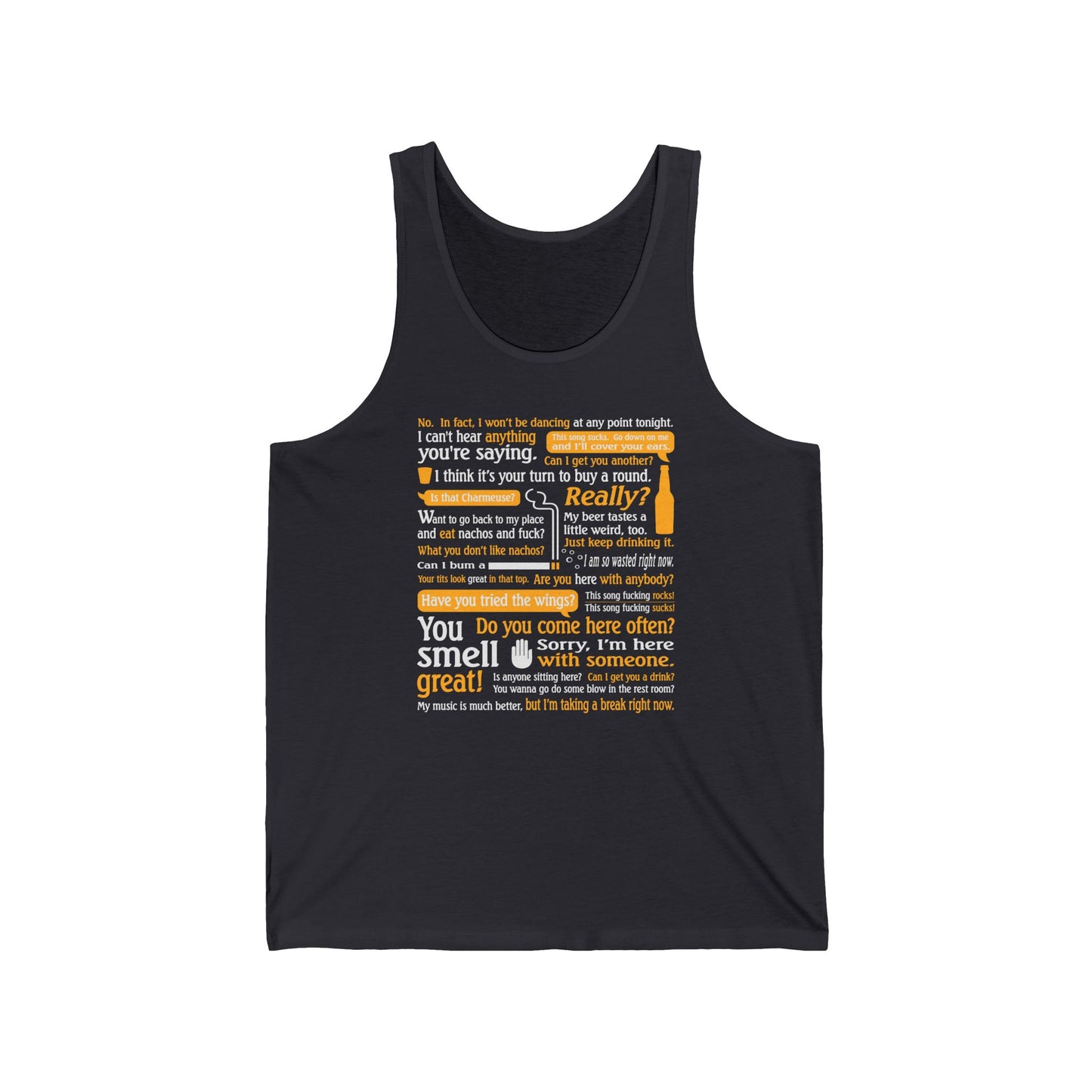 I Can't Hear Anything You're Saying - Unisex Tank