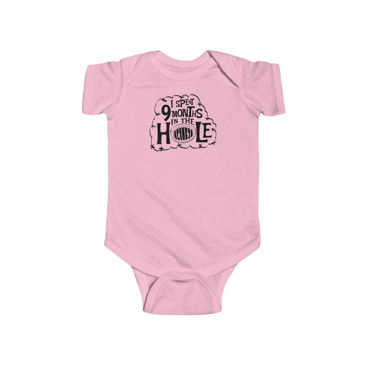 I Spent 9 Months In The Hole - Baby Onesie