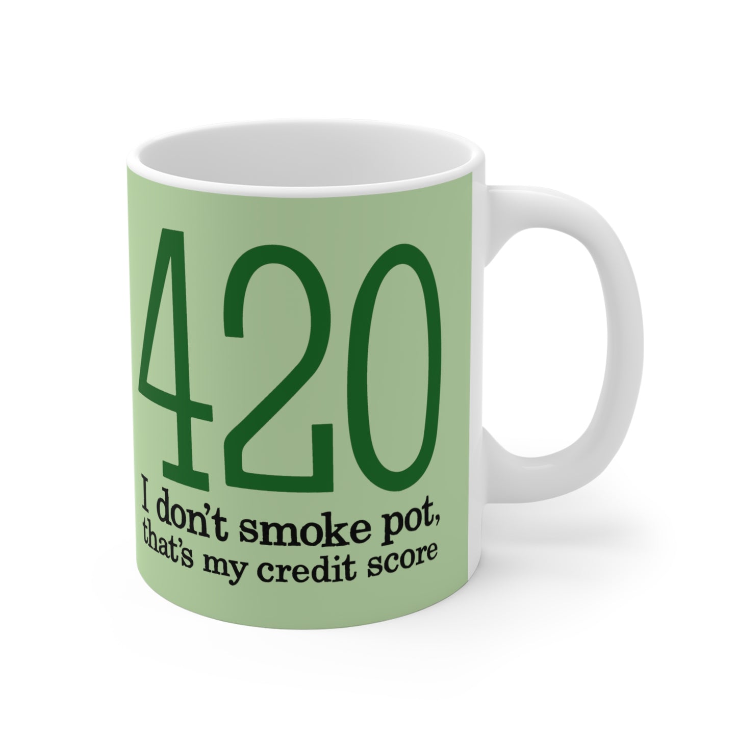420 - I Don't Smoke Pot - Mug