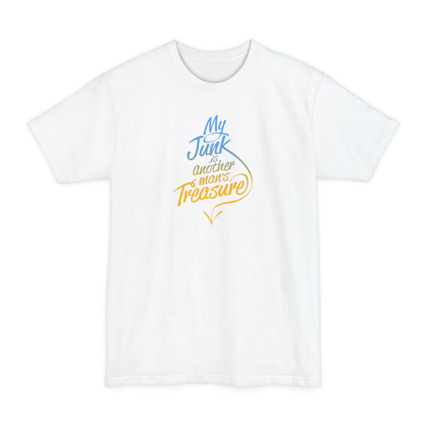 My Junk Is Another Man's Treasure - Men's Tall T-Shirt