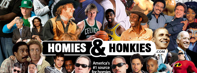 Homies and Honkies