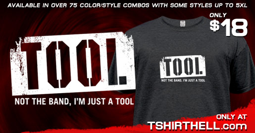 TOOL - NOT THE BAND, I'M JUST A TOOL