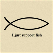 I JUST SUPPORT FISH
