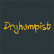 DRYHUMPIST