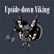 UPSIDE-DOWN VIKING