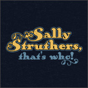 SALLY STRUTHERS, THAT'S WHO!