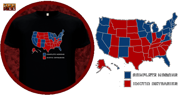 COMPLETE MORONS (BLUE STATES) - IDIOTIC CRYBABIES (RED STATES)