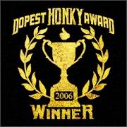 DOPEST HONKY AWARD WINNER YEAR