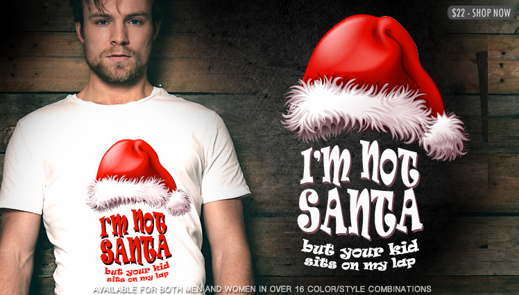 I'M NOT SANTA BUT YOUR KID SITS ON MY LAP