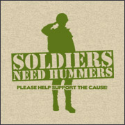 SOLDIERS NEED HUMMERS - PLEASE HELP SUPPORT THE CAUSE