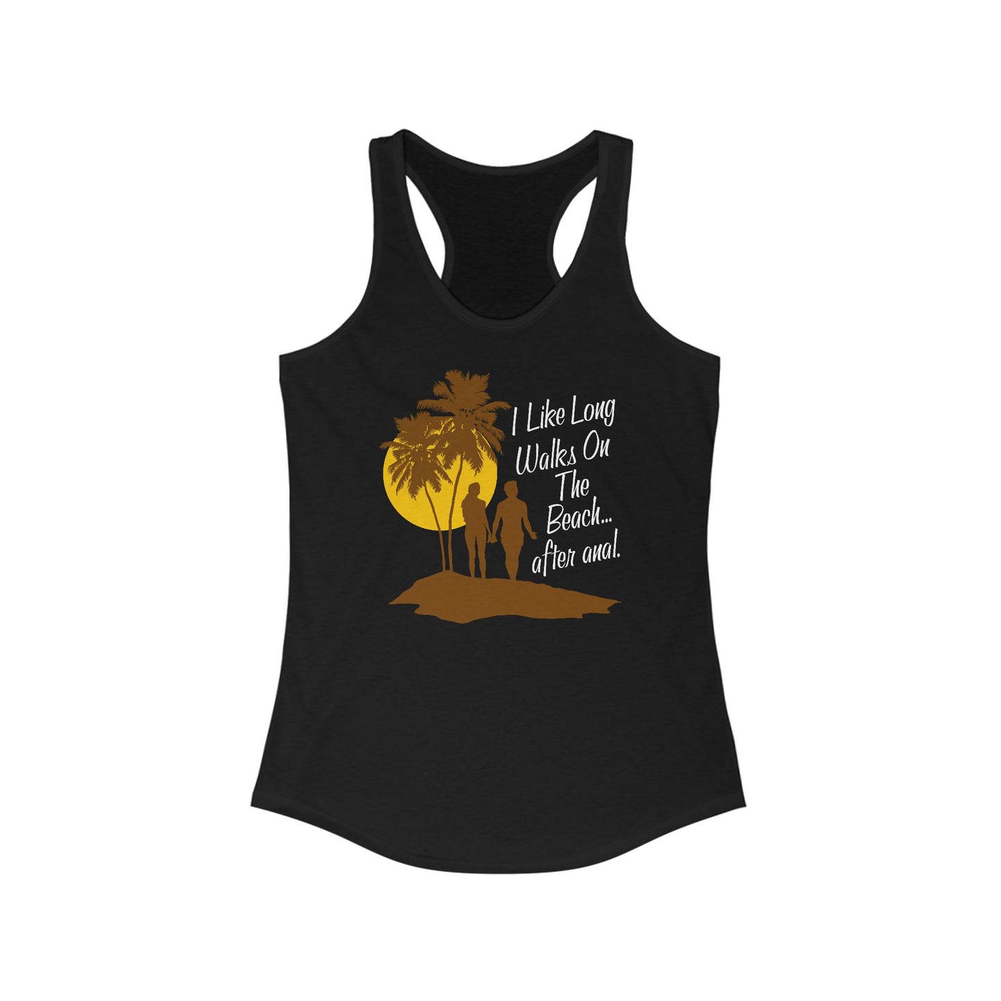 I Like Long Walks On The Beach After Anal - Women's Racerback Tank
